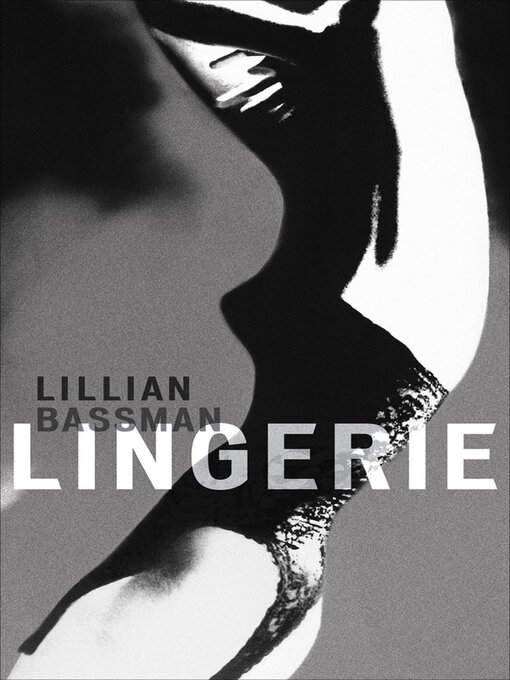 Title details for Lingerie by Lillian Bassman - Available